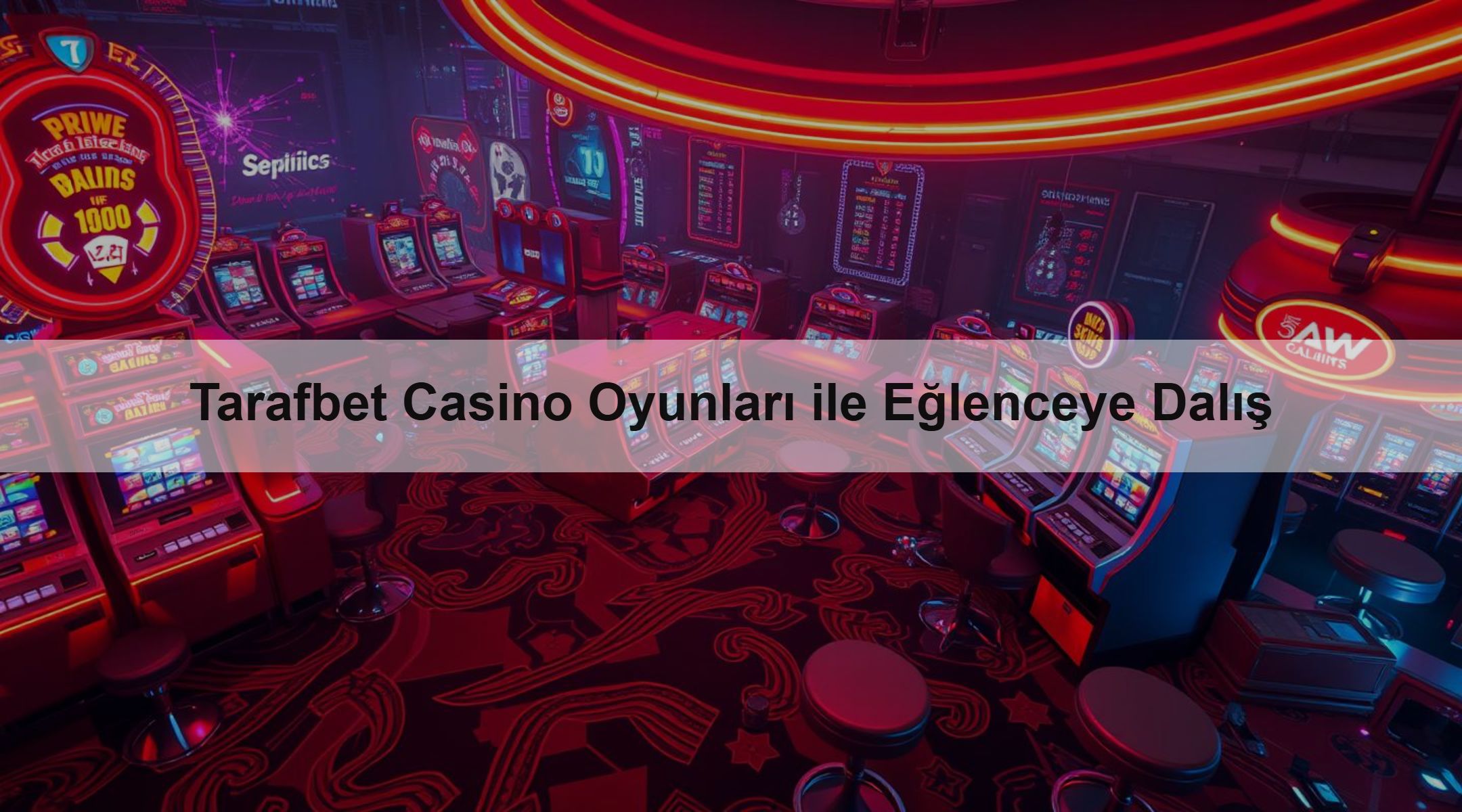 Tarafbet Casino Oyunları ile Eğlenceye Dalış 1 Tarafbet Casino Oyunları ile Eğlenceye Dalış