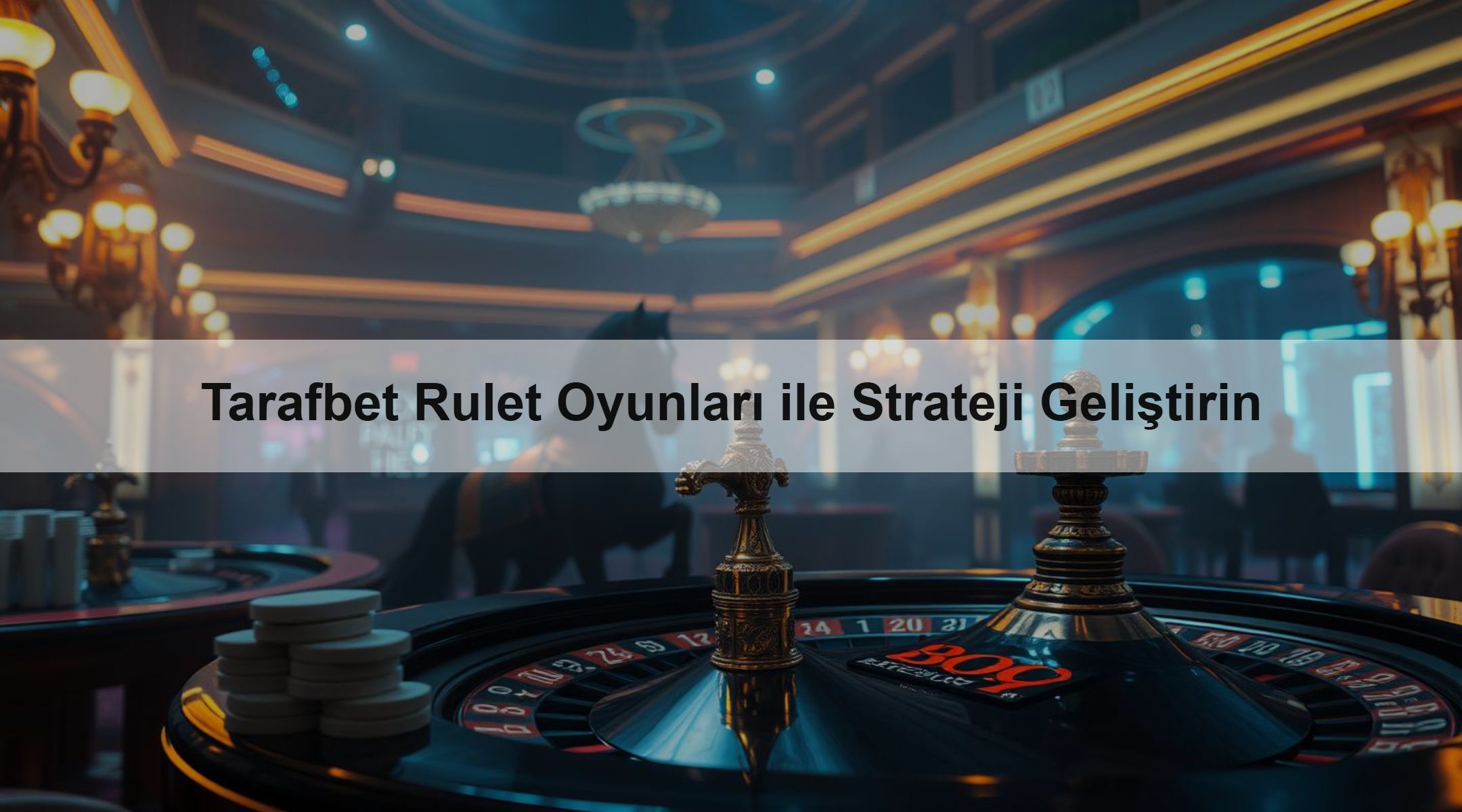Tarafbet Rulet Oyunları ile Strateji Geliştirin 1 Tarafbet Rulet Oyunları ile Strateji Geliştirin